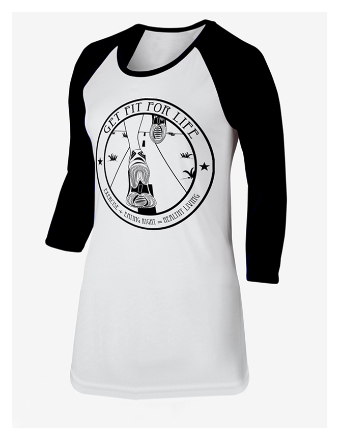 Tunic Length 3/4 Sleeve "Get Fit For Life" Raglan - For a small donation of: